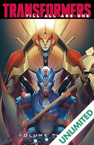 Transformers: Till All Are One Vol. 3